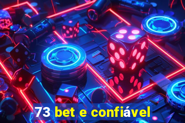 73 bet e confiável