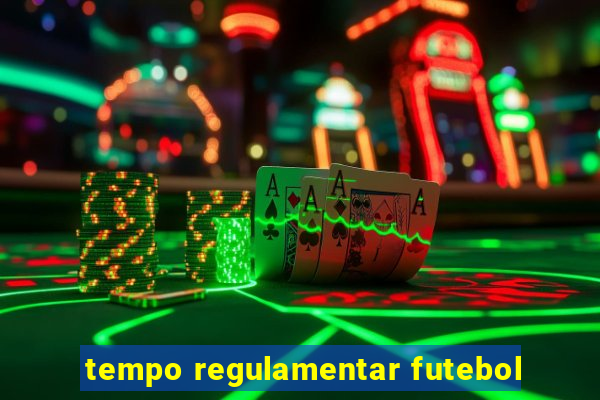 tempo regulamentar futebol