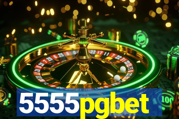 5555pgbet