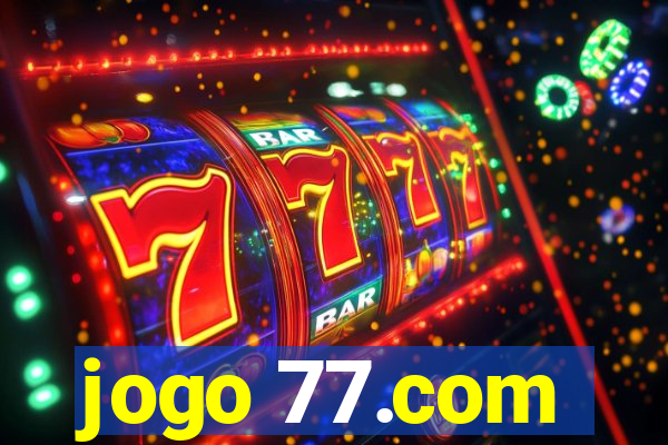 jogo 77.com