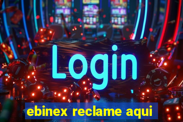 ebinex reclame aqui