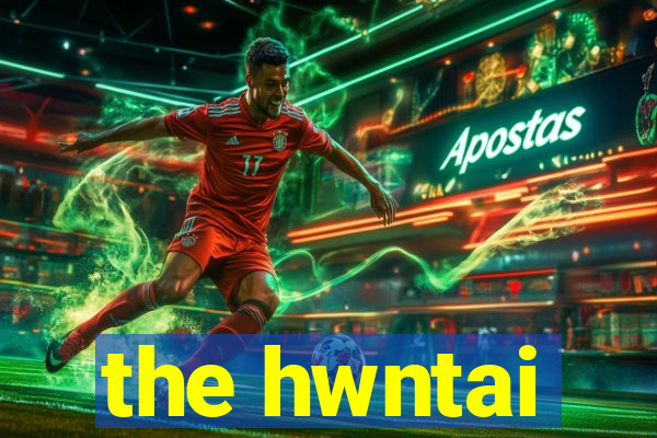 the hwntai