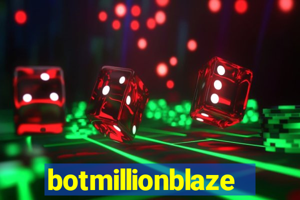 botmillionblaze