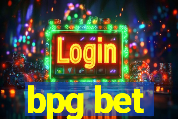 bpg bet