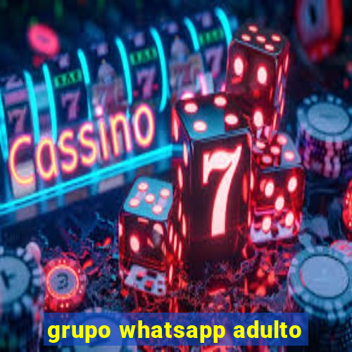 grupo whatsapp adulto