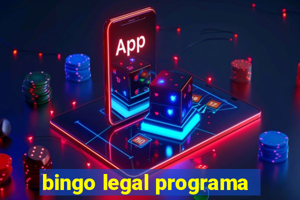 bingo legal programa