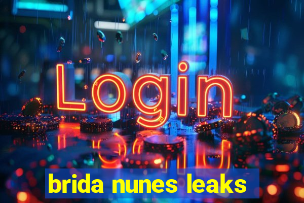 brida nunes leaks