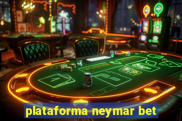 plataforma neymar bet