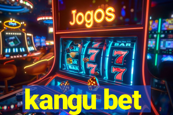 kangu bet