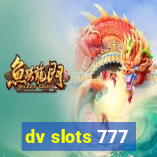 dv slots 777