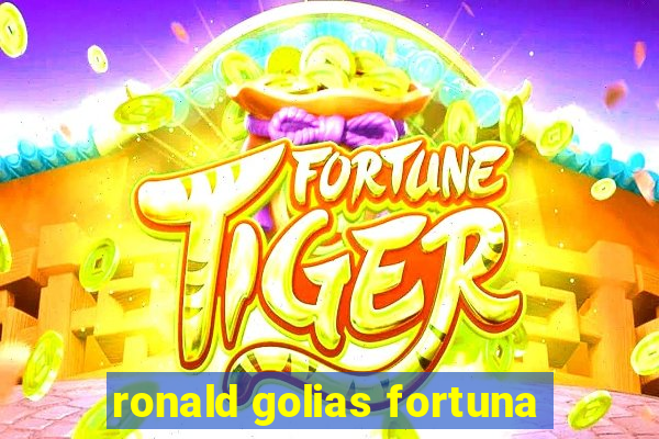 ronald golias fortuna