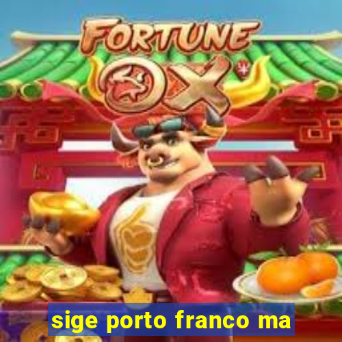 sige porto franco ma