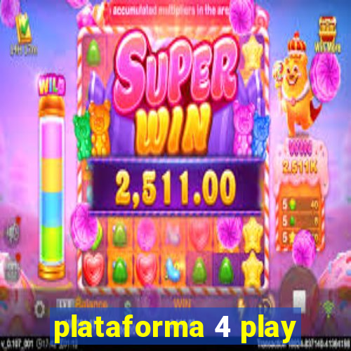 plataforma 4 play