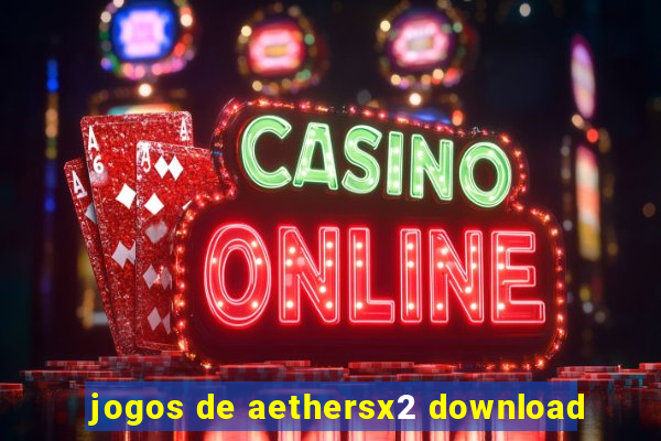 jogos de aethersx2 download