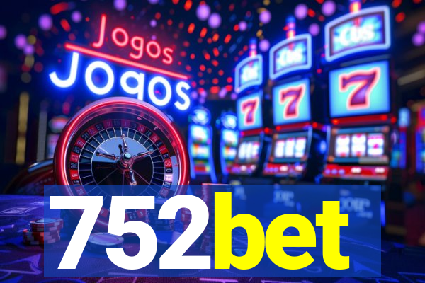 752bet