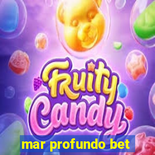 mar profundo bet