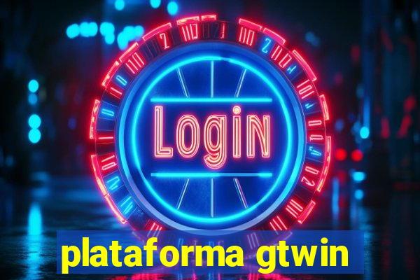 plataforma gtwin