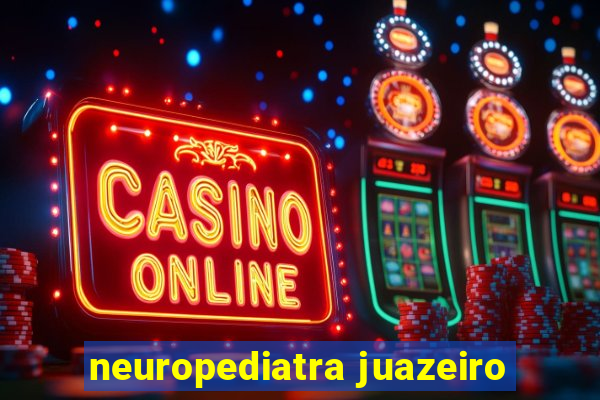 neuropediatra juazeiro