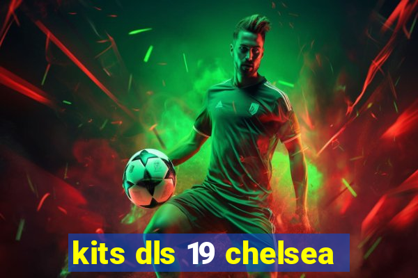 kits dls 19 chelsea