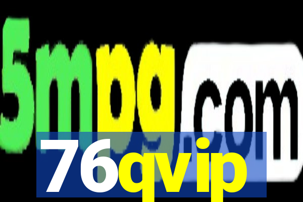 76qvip