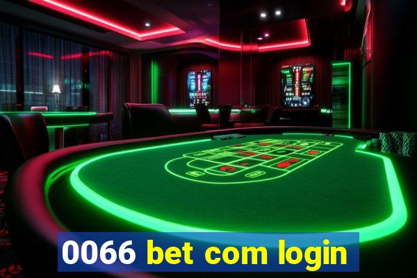 0066 bet com login