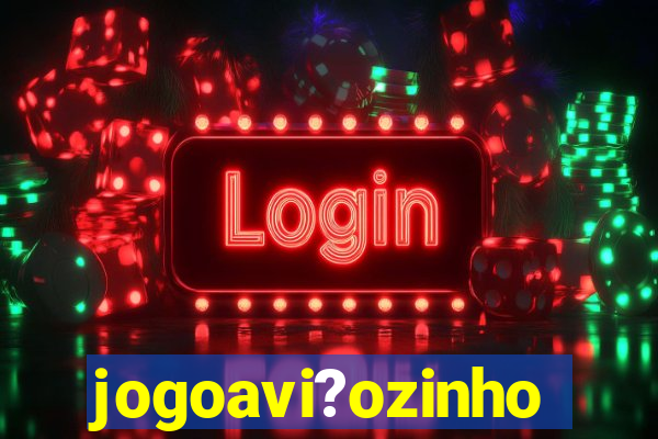 jogoavi?ozinho