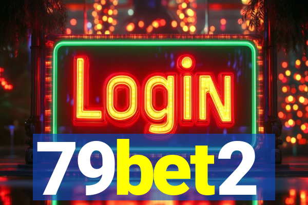 79bet2