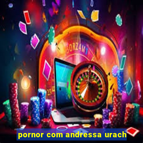 pornor com andressa urach