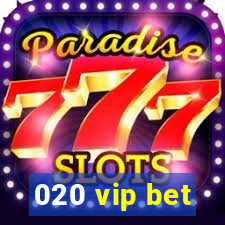 020 vip bet