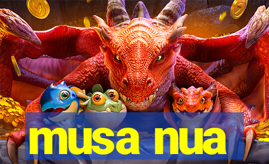 musa nua