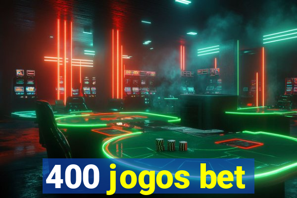 400 jogos bet