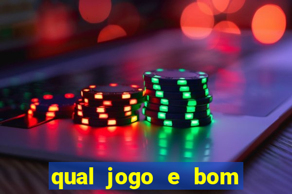 qual jogo e bom para ganhar dinheiro