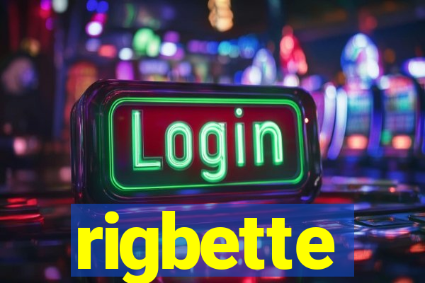 rigbette