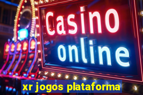 xr jogos plataforma