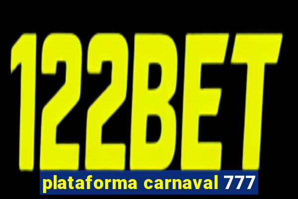 plataforma carnaval 777