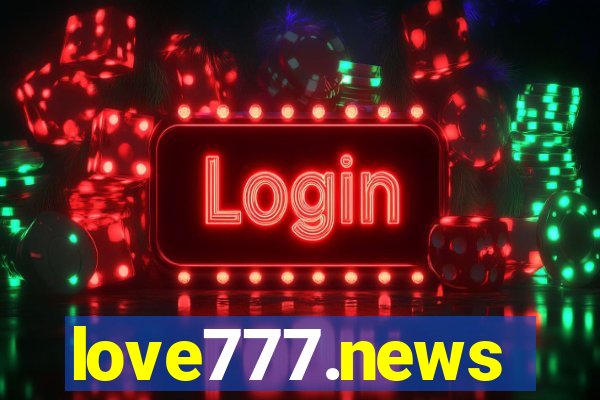 love777.news