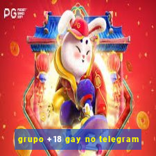 grupo +18 gay no telegram