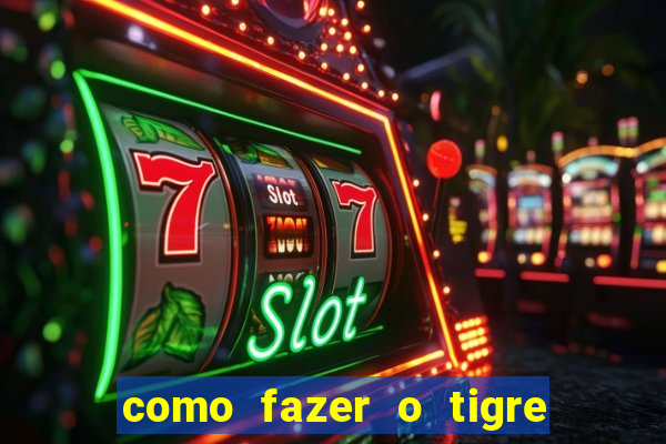 como fazer o tigre soltar a carta no fortune tiger