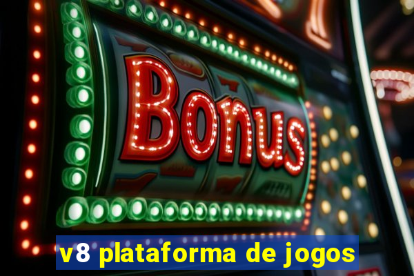 v8 plataforma de jogos