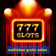 multishow gratis online