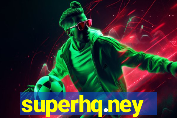 superhq.ney