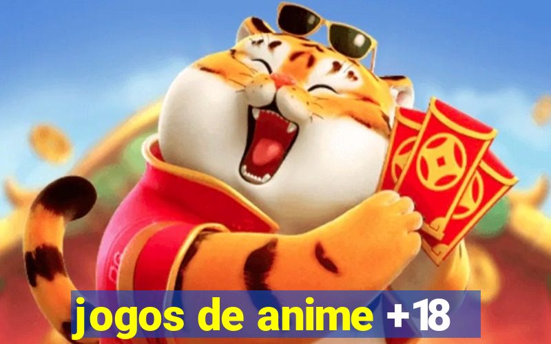 jogos de anime +18