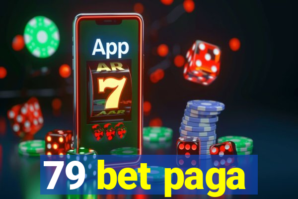 79 bet paga