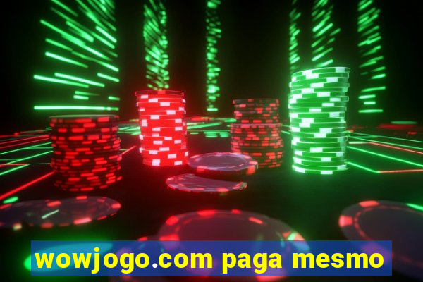 wowjogo.com paga mesmo