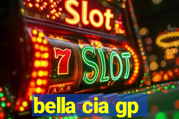 bella cia gp