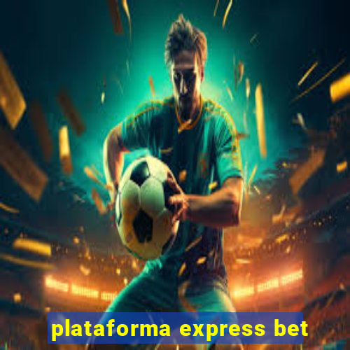 plataforma express bet