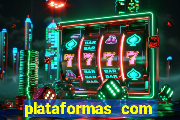 plataformas com jogo demo