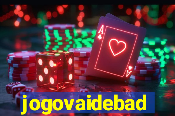 jogovaidebad