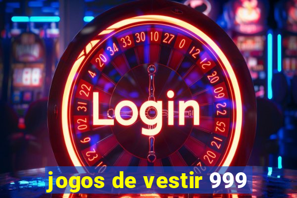 jogos de vestir 999