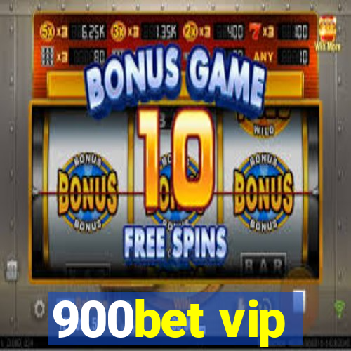 900bet vip